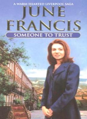 Someone to Trust + Another Man's Child (2-in-1) By June Francis