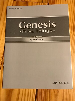 Abeka Academy Genesis First Things Teacher Quiz/Test Key