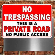 No Trespassing Private Road No Public Access Metal Sign or Decal do not enter