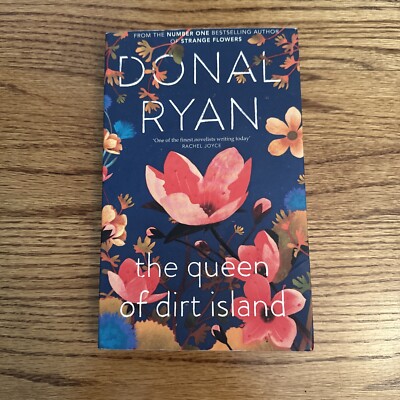 The Queen of Dirt Island By Donal Ryan