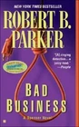 Bad Business by Robert B. Parker (2005, Uk- a Format Paperback)