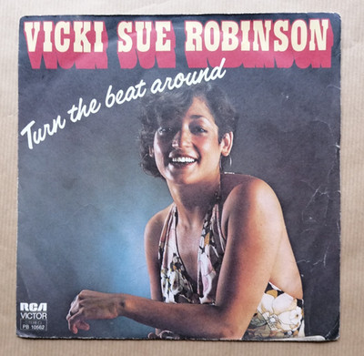 VICKI SUE ROBINSON Turn The Beat Around 7'' 45T Lack Of Respect RCA 1976 VG+/VG+