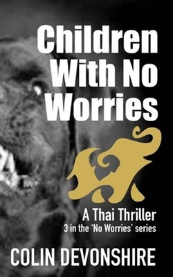Children With No Worries: Do Children Scare you? by Colin Devonshire (English) P