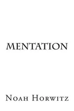 Mentation: On a Wave of Computation by Noah Horwitz (English) Paperback Book
