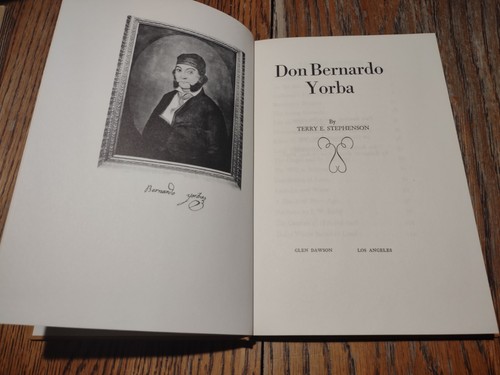 Don Bernardo Yorba By Terry Stephenson Glen 1 Of 600 Copies 1963 Edward Bros - Picture 5 of 14