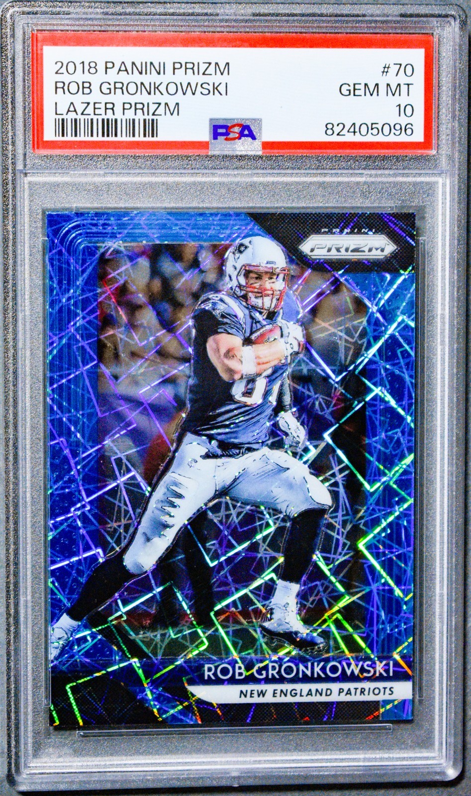 2018 Panini Prizm #70 ROB GRONKOWSKI Lazer Prizm PSA 10