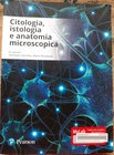 CITOLOGIA, ISTOLOGIA E ANATOMIA MICROSCOPICA - D. ZACCHEO M. PESTARINO - PEARSON