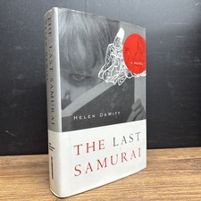 The Last Samurai by Helen Dewitt ~ 2000 1st/1st HC/DJ