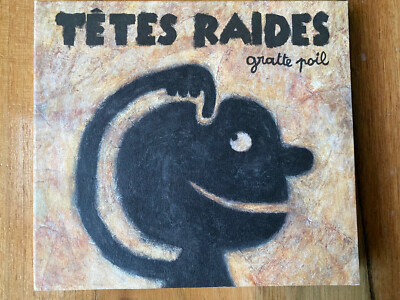 Tetes Raides - Gratte Poil