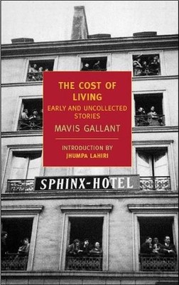 The Cost of Living: Early and Uncollected Stories by Mavis Gallant (English) Pap