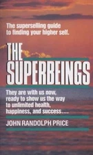 The Superbeings: The Superselling Guide to Finding Your Higher Self - VERY GOOD