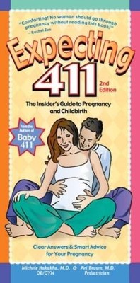Expecting 411: Clear Answers & Smart Advice for Your Pregnancy - VERY GOOD