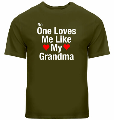 Funny Quotes T-Shirt Gift Shirt Printed Letter No One Loves Me Like My Grandma