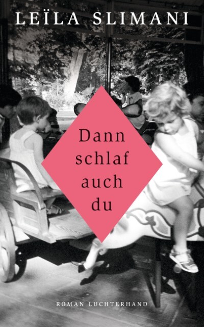 Thumbnail - Slimani Leïla. Dann Schlaf Auch Du. Buch