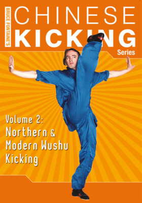 Bruce Fontaine's Chinese Kicking Series Vol.2 DVD Northern Modern Wushu Kicking
