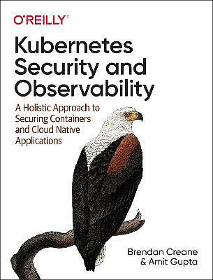 Kubernetes Security and Observability by Brendan Creane (Paperback, 2021)