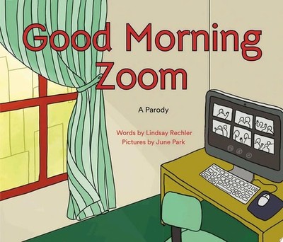 Good Morning Zoom by Rechler, Lindsay, Good Book