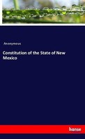 Constitution Of The State Of New Mexico Anonymous