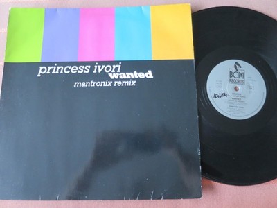 PRINCESS IVORI   WANTED (Mantronix Remix) 12  Maxi Vinyl 1990 Electro/Hip-House