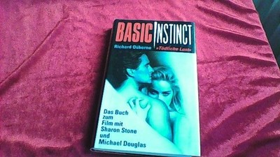 Basic instinct - Das Buch zum Film Osborne, Richard: