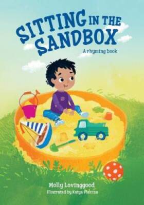 Sitting in the Sandbox: A rhyming book - Paperback - VERY GOOD