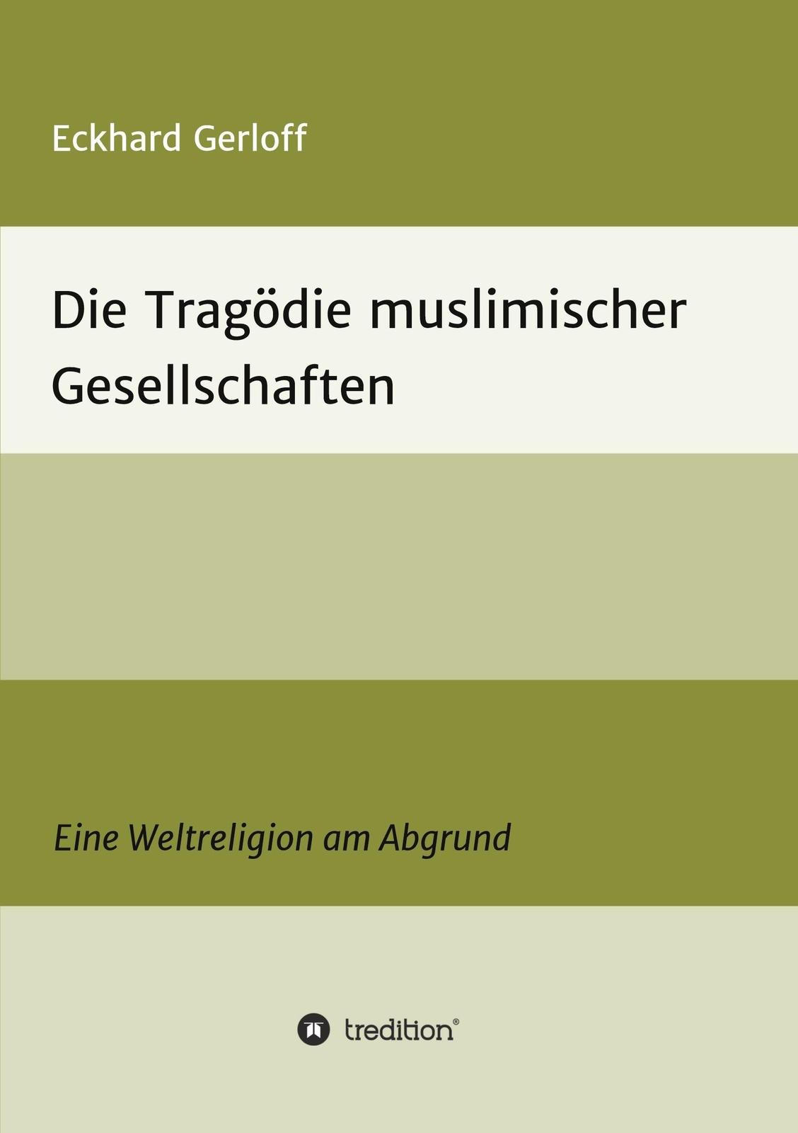 Thumbnail - Eckhard Gerloff | Die Tragödie Muslimischer Gesellschaften |