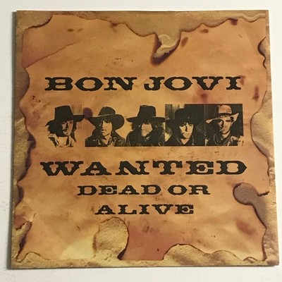 Bon Jovi - Wanted Dead Or Alive 7'' Vinyl Record A2/B1 - JOV 1 EX/EX