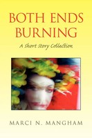 Marci N. Mangham | Both Ends Burning | Taschenbuch | Englisch (2007) | Xlibris