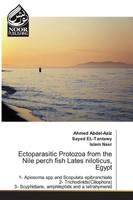 Ahmed Abdel-Aziz (U. A.) | Ectoparasitic Protozoa From The Nile Perch Fish...