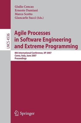 Agile Processes in Software Engineering and Extreme Programming Giulio Concas