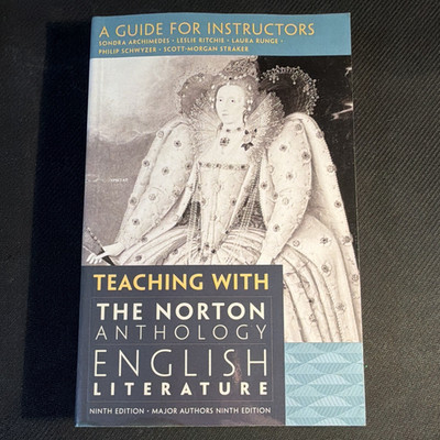 Teaching with the Norton Anthology of English Literature 9th Ed PB Instructors