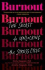Burnout: The Secret to Unlocking the Stress Cycle - Paperback - VERY GOOD
