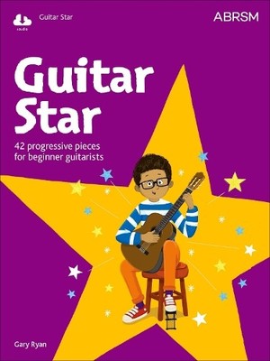 Gary Ryan Guitar Star (Sheet Music) Star Series (ABRSM)