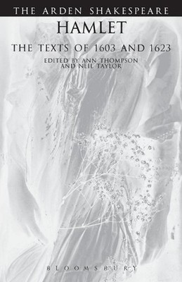 Hamlet: The Texts Of 1603 And 1623: Third Series by William Shakespeare (English