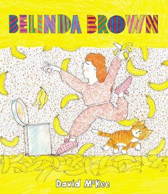 Belinda Brown by David McKee (English) Paperback Book