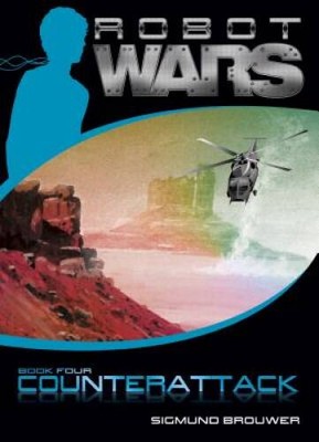 Counterattack (Robot Wars, Book 4) - Paperback By Brouwer, Sigmund - VERY GOOD