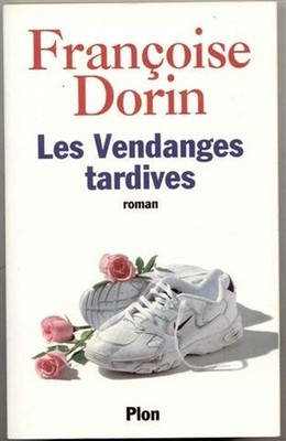 Die späte Weinlese | Dorin Francoise | Sehr guter Zustand