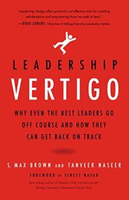 Leadership Vertigo: Why Even the Best Leaders Go Off Course and How  - VERY GOOD