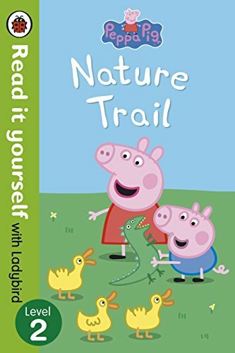 Peppa Pig: Nature Trail - Read it yourself with Ladybird: Level 2 By Ladybird