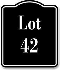 Lot 42 Building Site BLACK Aluminum Composite Sign
