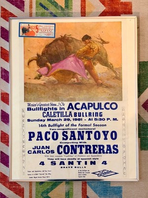 Vintage 1981 Acapulco Bullfight Poster Caletilla Bullring Paco Santoyo w/ Ticket
