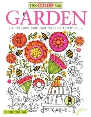 Seek, Color, Find Garden: A Treasure Hunt and Coloring Adventure (Design Ori...