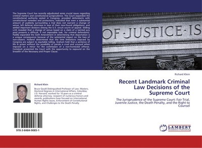 Richard Klein | Recent Landmark Criminal Law Decisions of the Supreme Court
