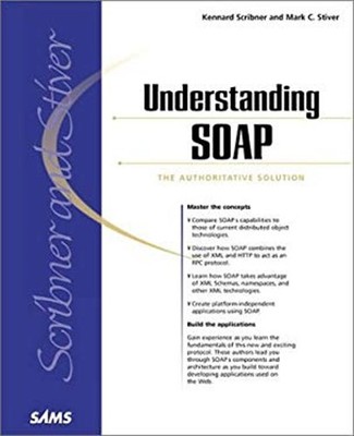 Understanding SOAP : Simple Object Access Protocol Paperback Kenn