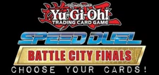 Choose Your Card: Speed Duel Battle City Finals 1st Edition Yugioh SBC2