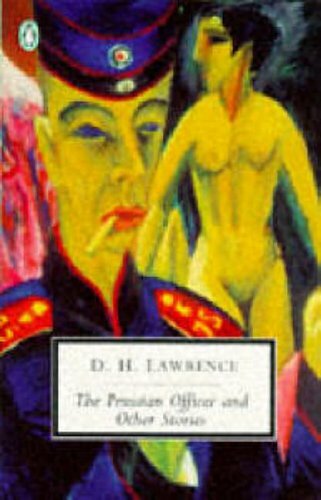 The Prussian Officer and Other Stories (Penguin Twentieth Century Classics) By