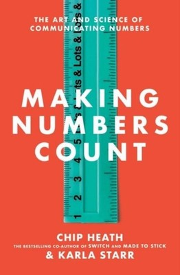 Making Numbers Count Chip Heath