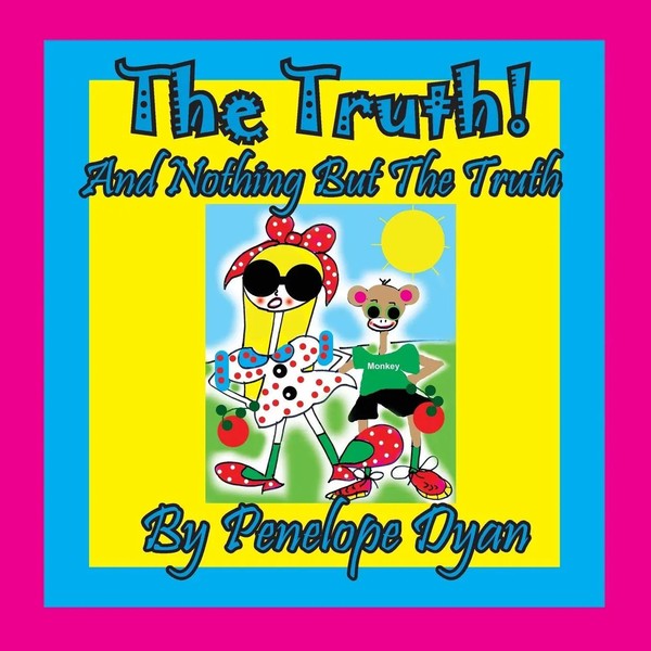 Penelope Dyan | The Truth! And Nothing But The Truth | Taschenbuch | Englisch-image