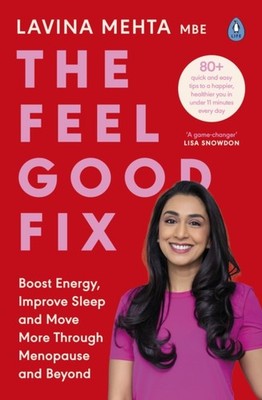 FEEL GOOD FIX by Lavina Mehta MBE Paperback Self Help Business