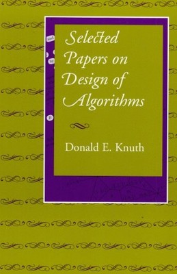 Selected Papers on Design of Algorithms - Paperback NEW Donald E. Knuth April 20